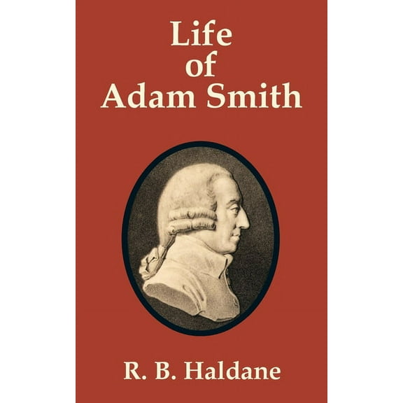 Life of Adam Smith (Paperback)