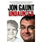 Undaunted. Jon Gaunt (Paperback)