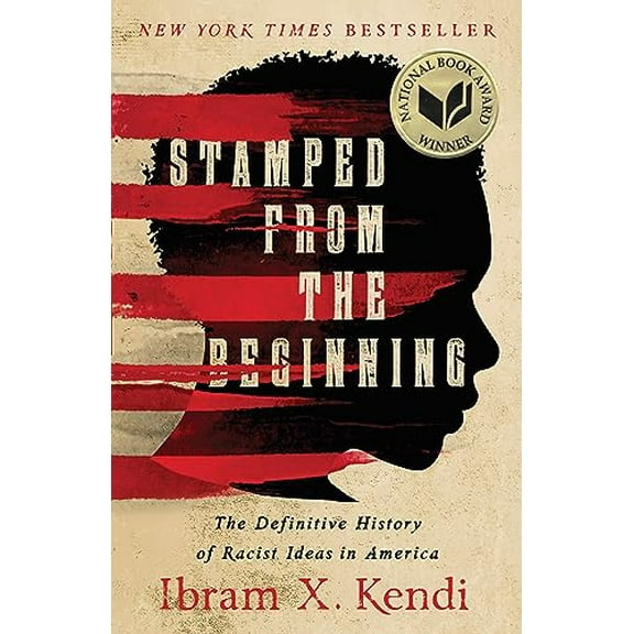 Pre-Owned Stamped from the Beginning: The Definitive History of Racist Ideas in America (Paperback) 1568585985 9781568585987