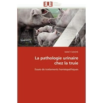 Omn.Univ.Europ.: La Pathologie Urinaire Chez La Truie (Paperback)