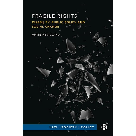 Law, Society, Policy Fragile Rights: Disability, Public Policy, and Social Change, (Hardcover)