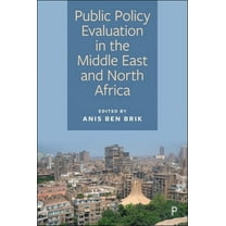 Public Policy Evaluation in the Middle East and North Africa, (Hardcover)