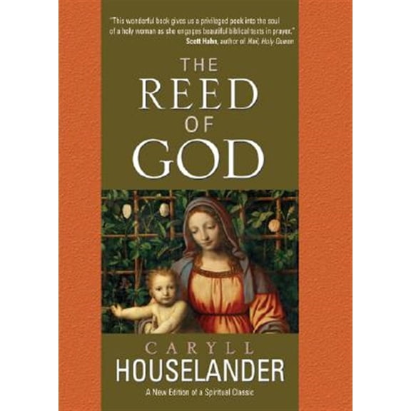 Pre-Owned The Reed of God : A New Edition of a Spiritual Classic (Paperback) 9780870612404