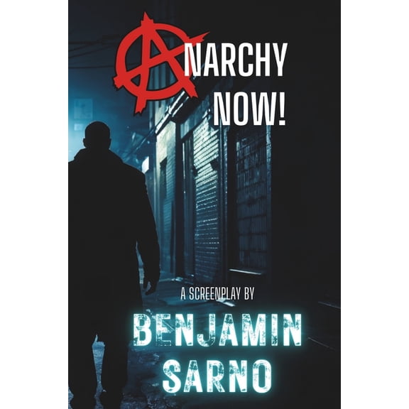 Anarchy Now!, (Paperback)