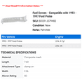 thumbnail image 2 of Fuel Screen - Compatible with 1993 - 1997 Ford Probe 1994 1995 1996, 2 of 2