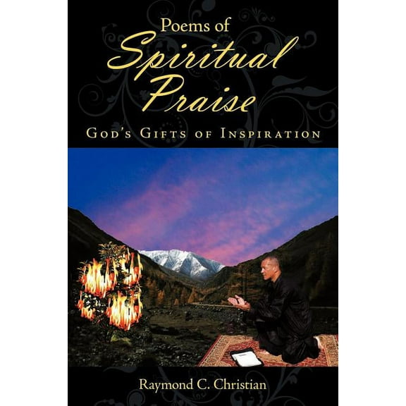 Poems of Spiritual Praise: Gods Gifts of Inspiration (Paperback)