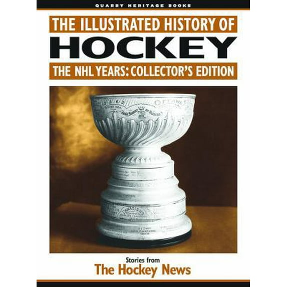 Pre-Owned The Illustrated History of Hockey: The NHL Years: Collector's Edition (Paperback) 1550824007 9781550824001