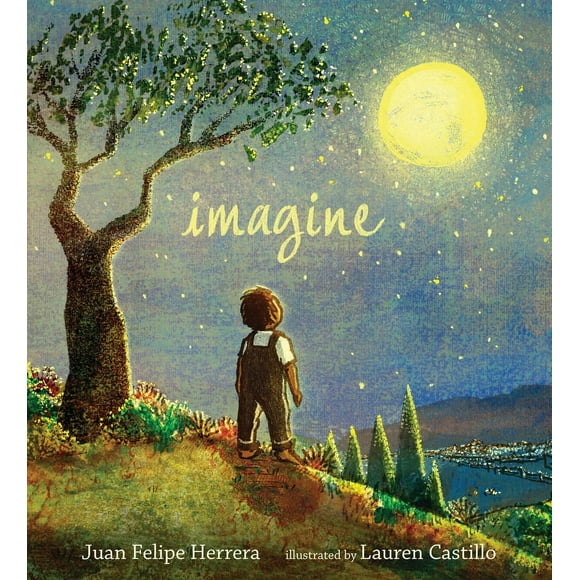 Pre-Owned Imagine (Hardcover 9780763690526) by Juan Felipe Herrera