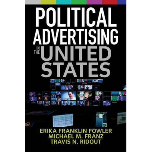 Pre-Owned Political Advertising in the United States (Paperback) 0813349753 9780813349756