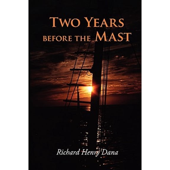Two Years Before the Mast, Large-Print Edition (Paperback)