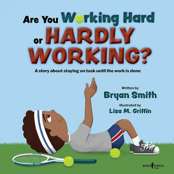 Stepping Up Social Skills Are You Working Hard or Hardly Working?: A Story about Staying on Task Until the Work Is Done Volume 3, (Paperback)