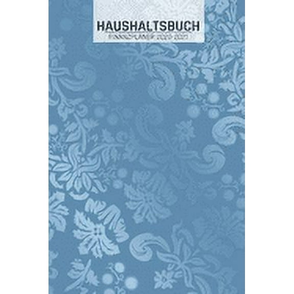 Haushaltsbuch und Finanzplaner: Vintage Blumen I Übersicht von Einnahmen I Ausgaben I Fälligkeiten I Wochenplaner I Variable und Fixe Kosten I 120 Seiten I matt (Paperback)