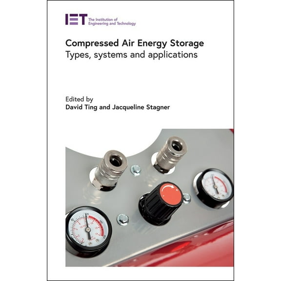 Energy Engineering: Compressed Air Energy Storage : Types, Systems and Applications (Hardcover)
