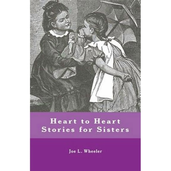 Heart to Heart Stories for Sisters (Paperback)