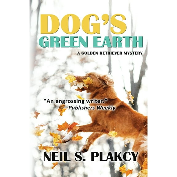 Golden Retriever Mysteries Dog's Green Earth, Book 10, (Paperback)