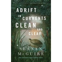 Wayward Children Adrift in Currents Clean and Clear, Book 10, (Hardcover)