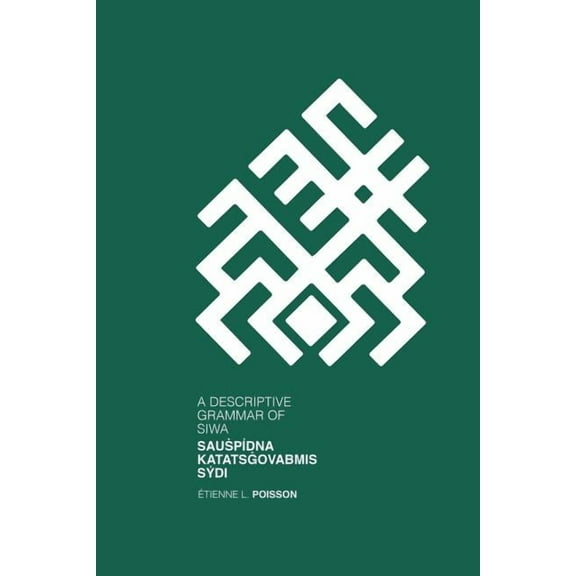 Siwa: A Descriptive Grammar, 2nd edition, (Paperback)