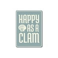 thumbnail image 2 of Happy as a Clam Novelty Sign, Metal Wall Decor - 10x14 inches, 2 of 4