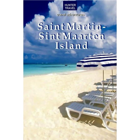 St. Martin/Sint Maarten Island - eBook