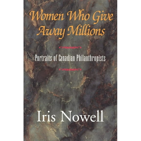 Women Who Give Away Millions, (Paperback)
