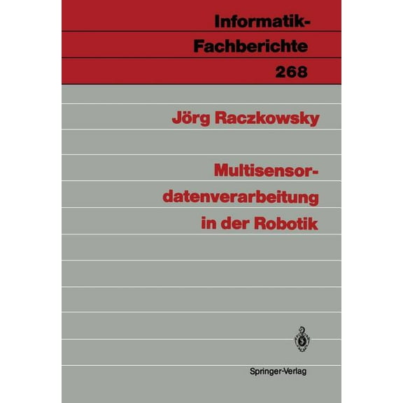 Informatik-Fachberichte Multisensordatenverarbeitung in Der Robotik, Book 268, (Paperback)