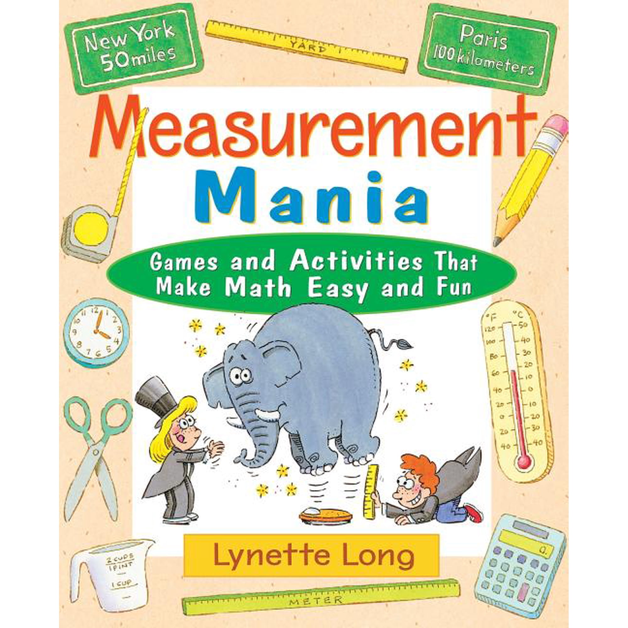 Magical Math Measurement Mania: Games and Activities That Make Math Easy and Fun, Book 4, (Paperback)