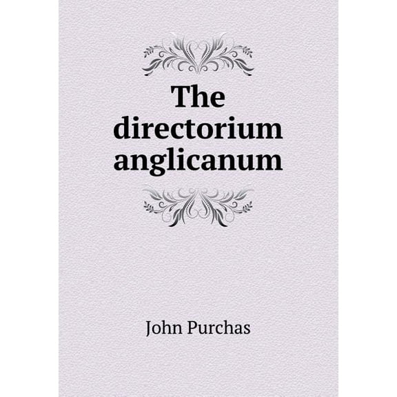 The directorium anglicanum (Paperback)