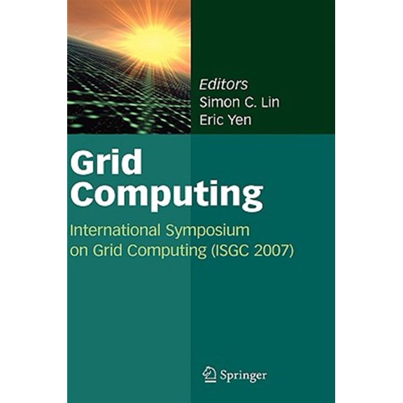 Pre-Owned Grid Computing: International Symposium on Grid Computing (Isgc 2007), (Hardcover)