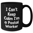 thumbnail image 2 of Amangny Fun Postal Worker Gifts - I Can't Keep Calm I'm A Postal Worker Black Coffee Mug for Christmas, 2 of 5