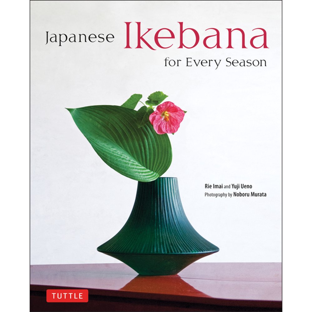 Japanese Ikebana for Every Season (Hardcover)