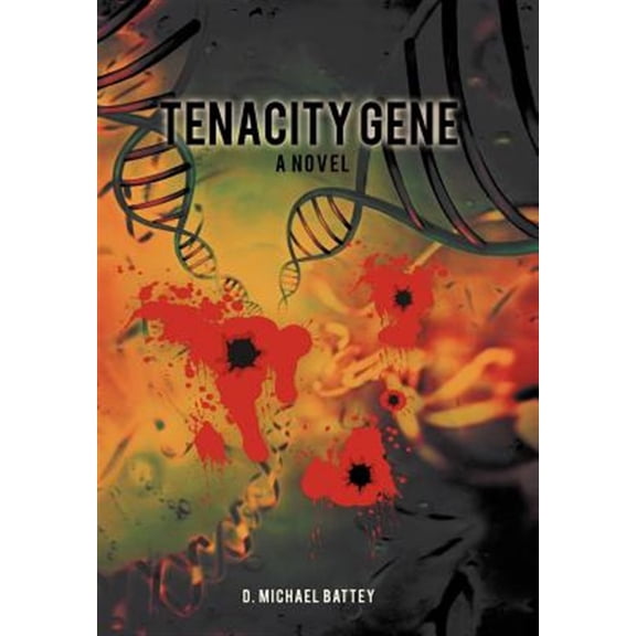 Pre-Owned Tenacity Gene (Hardcover) by D Michael Battey