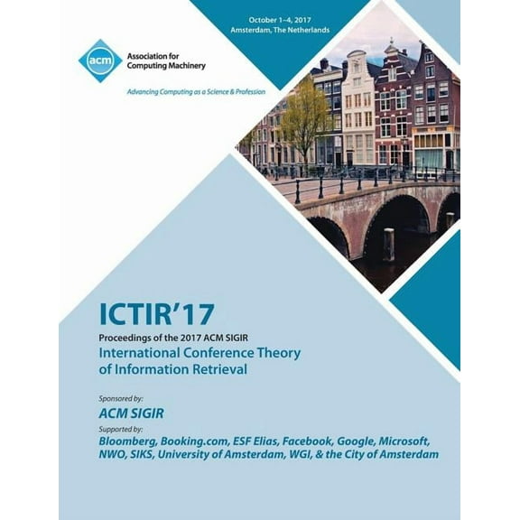 Ictir '17: ACM SIGIR International Conference on the Theory of Information Retrieval (Paperback)