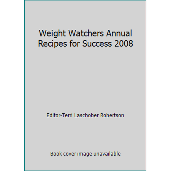 Pre-Owned Weight Watchers Annual Recipes for Success 2008 (Hardcover) 0848731549 9780848731540