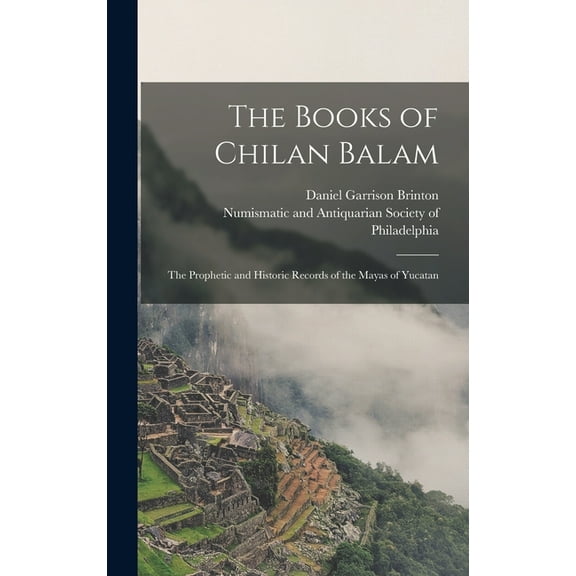 The Books of Chilan Balam (Hardcover)