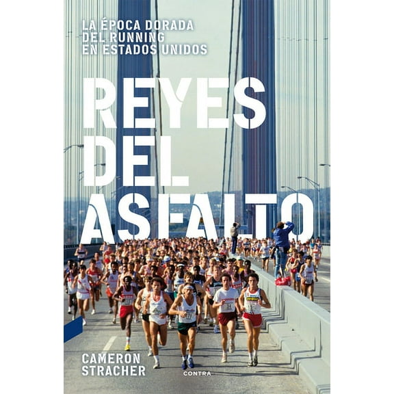 Reyes del asfalto : La época dorada del running en Estados Unidos (Paperback)