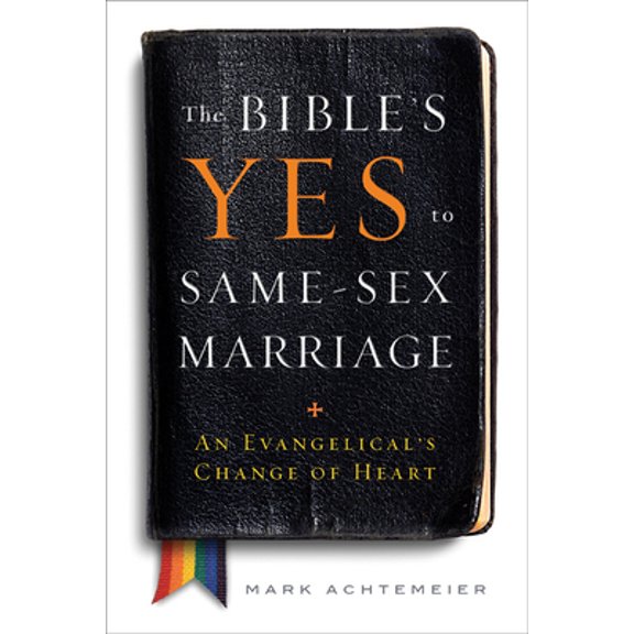 Pre-Owned The Bible's Yes to Same-Sex Marriage: An Evangelical's Change of Heart (Paperback) 0664239900 9780664239909