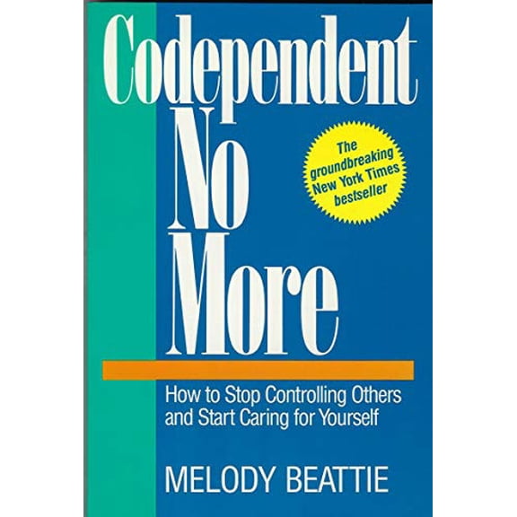 Pre-Owned Codependent No More : How to Stop Controlling Others and Start Caring for Yourself (Paperback) 0062554468 9780062554468