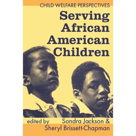 Serving African American Children, (Paperback)