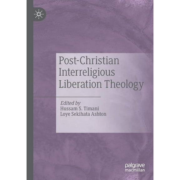 Post-Christian Interreligious Liberation Theology, (Paperback)