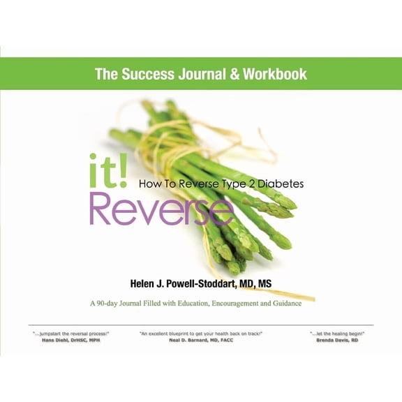 Reverse It: How to Reverse Type 2 Diabetes and Other Chronic Diseases Success Journal and Workbook, (Paperback)