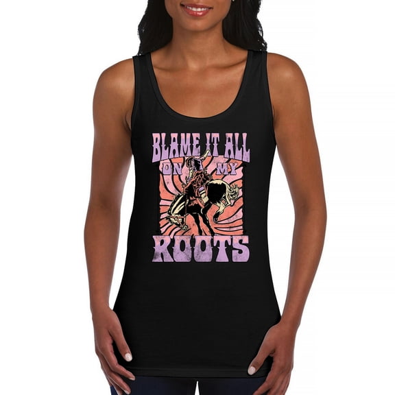 Blame it All On My Roots Women's Tank Top Vintage Country Fair Rodeo Cowgirl