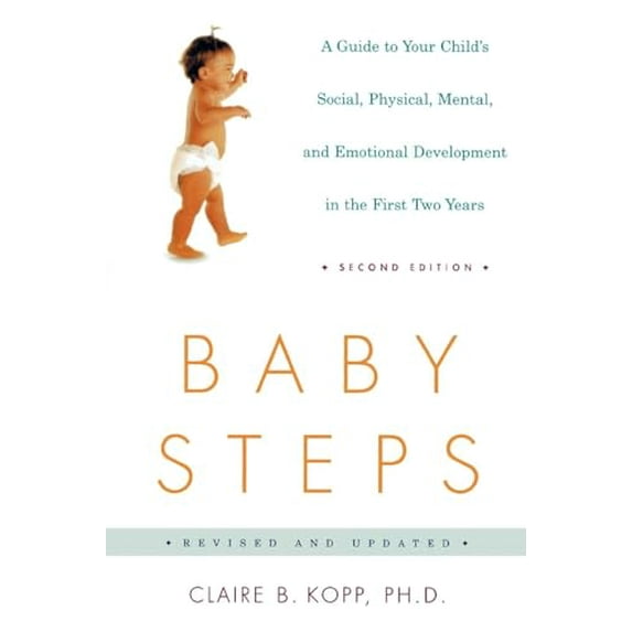 Pre-Owned Baby Steps: A Guide to Your Child's Social, Physical, Mental, and Emotional Development in the First Two Years (Paperback) 0805072438 9780805072433