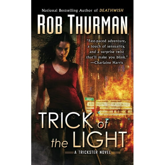 Pre-Owned Trick of the Light: A Trickster Novel (Mass Market Paperback) 0451462882 9780451462886