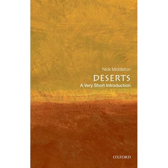 Very Short Introductions Deserts: A Very Short Introduction, (Paperback)