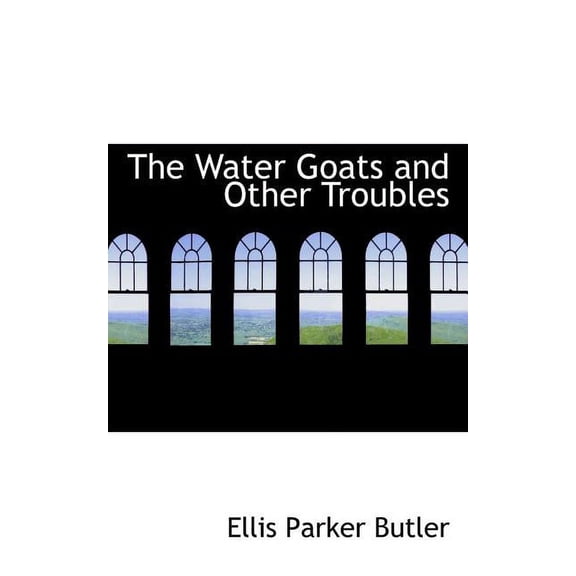 The Water Goats and Other Troubles (Paperback)
