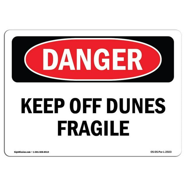 SignMission OS-DS-A-1218-L-2503 12 x 18 Po Signe de Danger OSHA - Garder les Dunes Fragiles