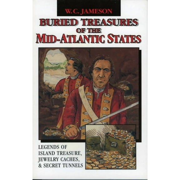 Buried Treasure Buried Treasures of the Mid-Atlantic States, (Paperback)