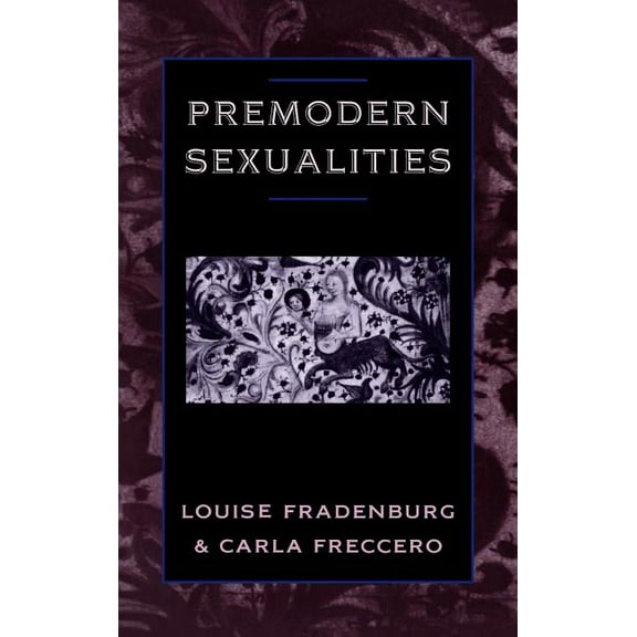 Premodern Sexualities, (Hardcover)