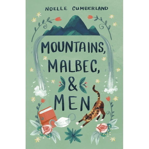 Mountains, Malbec, and Men, (Paperback)