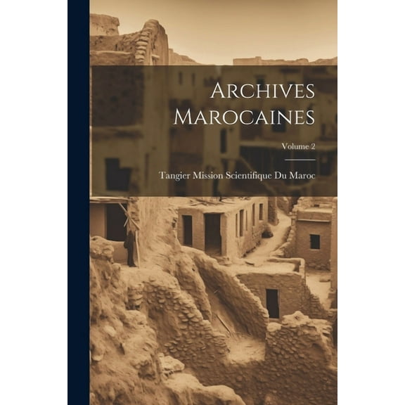 Archives Marocaines; Volume 2 (Paperback)
